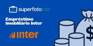 Empréstimo Imobiliário Inter: Veja tudo o que você precisa saber