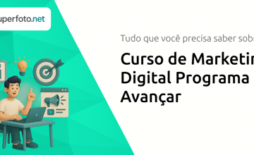 Curso de Marketing Digital Programa Avançar: Tudo que Você Precisa Saber