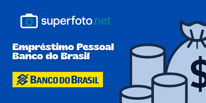 Empréstimo Pessoal Banco do Brasil: Veja tudo o que você precisa saber